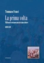 La prima volta. Millenovecentonovantottesimo dolore