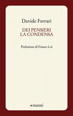 Dei pensieri la condensa