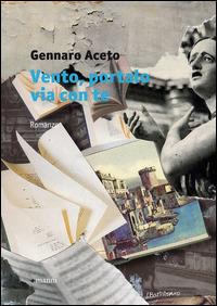 Vento, portalo via con te - Gennaro Aceto - copertina