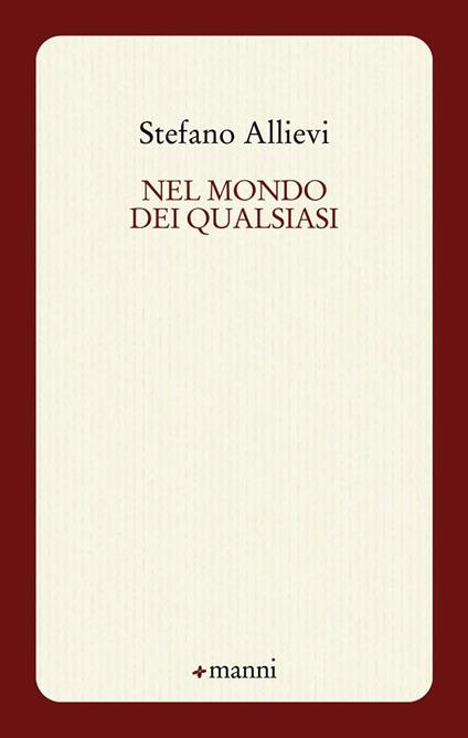 Nel mondo dei qualsiasi - Stefano Allievi - copertina