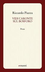 Vidi Caronte sul Bosforo