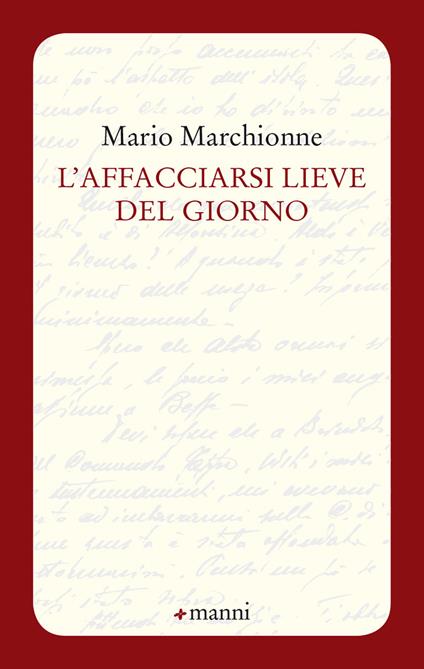 L' affacciarsi lieve del giorno - Mario Marchionne - copertina