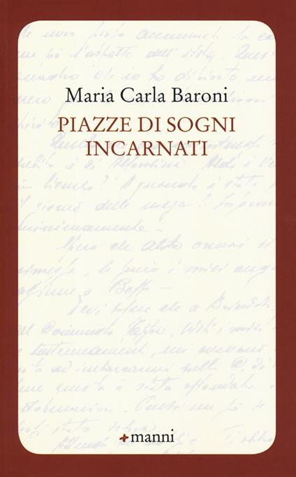 Piazze di sogni incarnati - Maria Carla Baroni - copertina