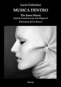 Musica dentro-The inner music. Ediz. bilingue - Lucio Giuliodori - copertina