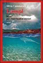 Lampi. Storie per i nostri bambini interiori