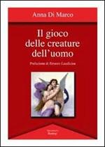 Il gioco delle creature dell'uomo