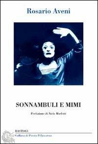 Sonnambuli e mimi - Rosario Aveni - copertina