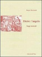 Dietro l'angolo. Saggi musicali