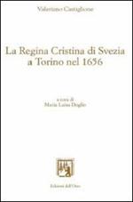 La regina Cristina di Svezia a Torino nel 1656