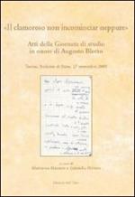 «Il clamoroso non incominciar neppure». Atti della Giornata di studio in onore di Augusto Blotto (Torino, 27 novembre 2009)