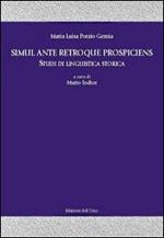 Simul ante retroque prospiciens. Studi di linguistica storica