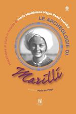 Le archeologie di Marilli. Miscellanea di studi in ricordo di Maria Maddalena Negro Ponzi Mancini. Ediz. italiana e inglese