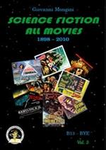 Science fiction all movies. Vol. 3: B13-Bye enciclopedia della fantascienza per immagini