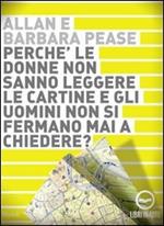 Perché le donne non sanno leggere le cartine e gli uomini non si fermano mai a chiedere? Audiolibro. CD Audio