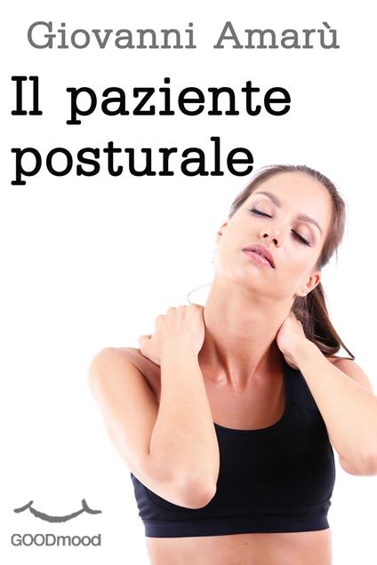 Il paziente posturale - Giovanni Amarù - ebook