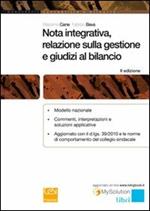 Nota integrativa, relazione sulla gestione e giudizi al bilancio