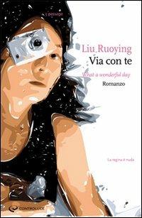 Via con te - Liu Ruoying - copertina