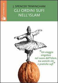 Gli ordini sufi nell'Islam - John Spencer Trimingham - copertina