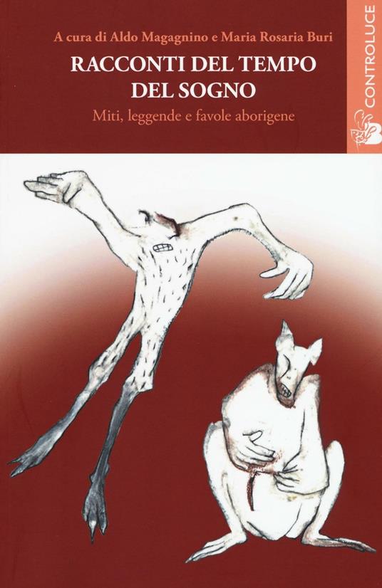 Racconti del tempo del sogno. Miti, leggende e favole aborigene - copertina