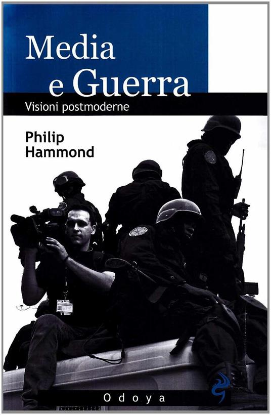 Media e guerra. Visioni postmoderne - Philip Hammond - 5