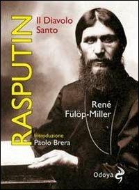 Rasputin. Il diavolo santo - René Fülöp-Miller - copertina