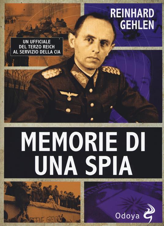 Memorie di una spia - Reinhard Gehlen - copertina