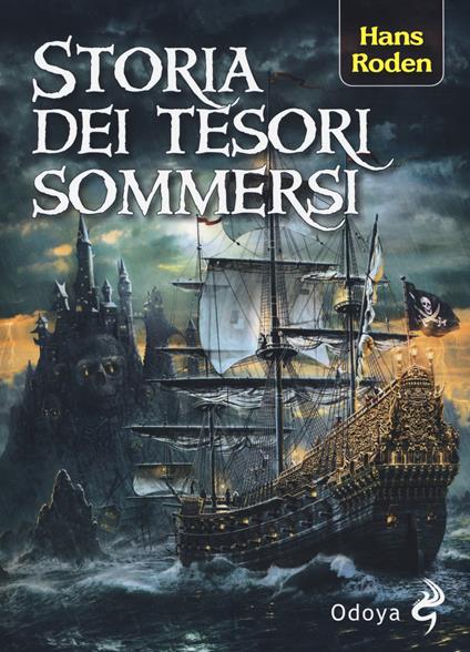 Storia dei tesori sommersi - Hans Roden - copertina