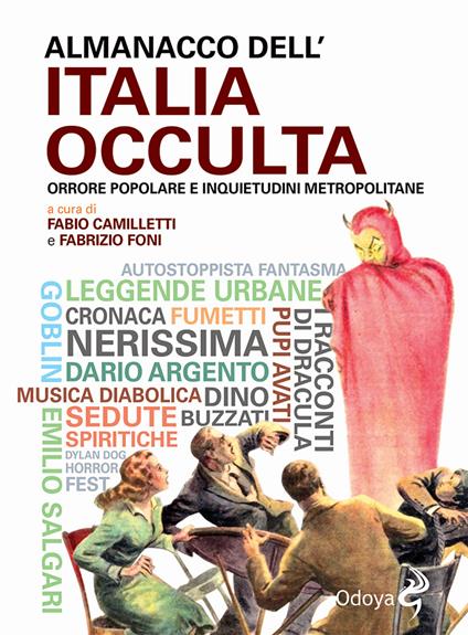 Almanacco dell'Italia occulta. Orrore popolare e inquietudini metropolitane - copertina