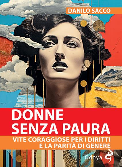 Donne senza paura. Vite coraggiose per i diritti e la parità di genere - Danilo Sacco - copertina