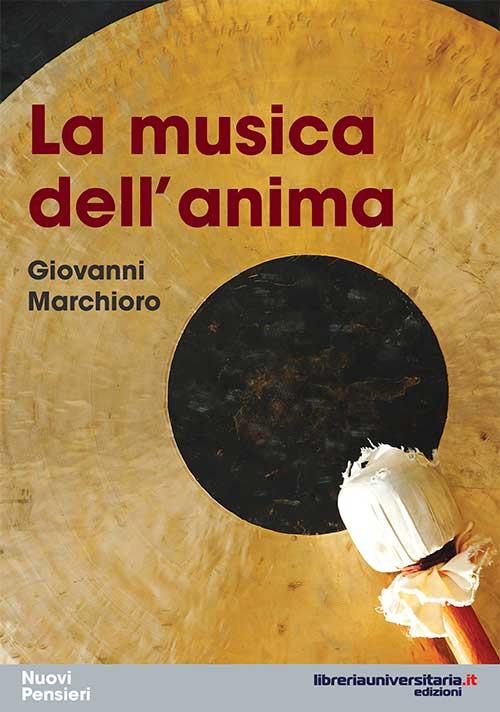 La musica dell'anima - Giovanni Marchioro - copertina