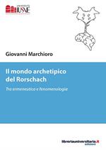 Il mondo archetipico del Rorschach. Tra ermeneutica e fenomenologia