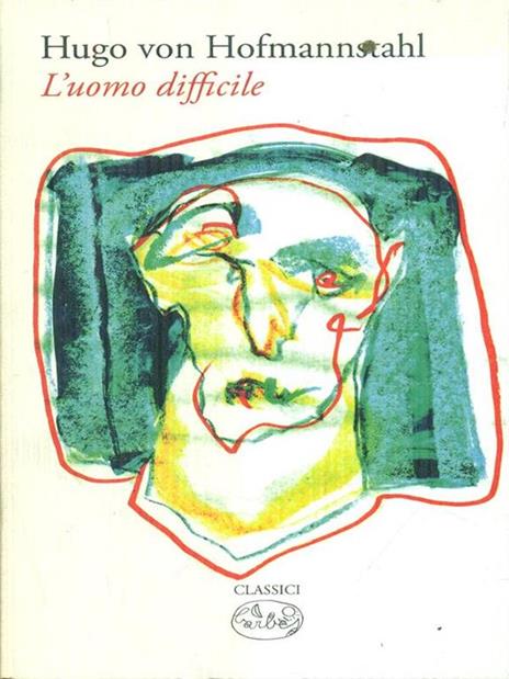 L'uomo difficile - Hugo von Hofmannsthal - 6