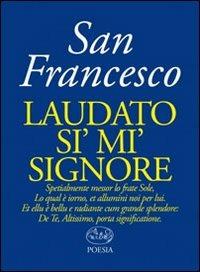 Laudato si' mi' signore - Francesco d'Assisi (san) - copertina