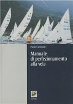 Manuale di perfezionamento alla vela