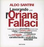 Lavorando con l'Oriana Fallaci