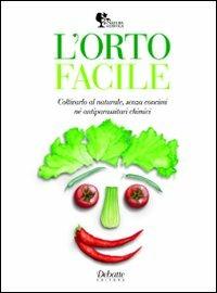 L'orto facile. Coltivarlo al naturale, senza concimi né antiparassitari chimici - Claudio Nassi - copertina