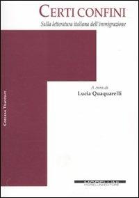 Certi confini. Sulla letteratura italiana dell'immigrazione - copertina