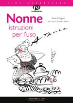 Nonne. Istruzioni per l'uso