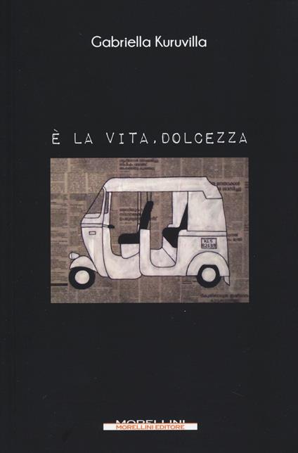 È la vita, dolcezza - Gabriella Kuruvilla - copertina