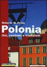 Polonia. Usi, costumi e tradizioni - Roberto M. Polce - ebook