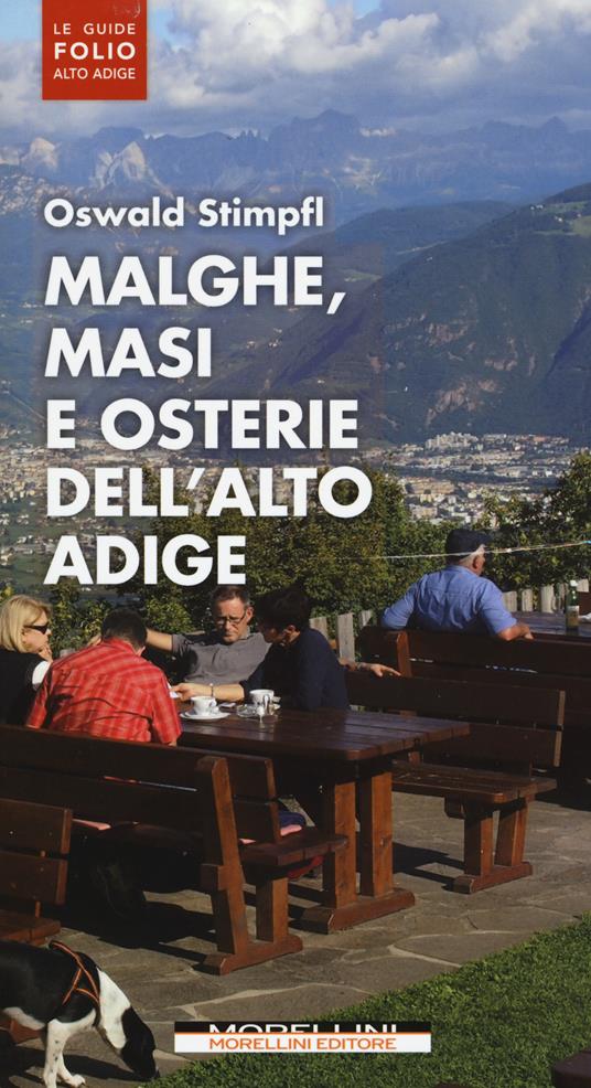 Malghe, masi e osterie dell'Alto Adige - Oswald Stimpfl - copertina