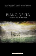 Piano delta. (Un blues metropadano)