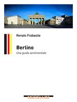 Berlino. Una guida sentimentale