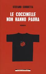 Le coccinelle non hanno paura