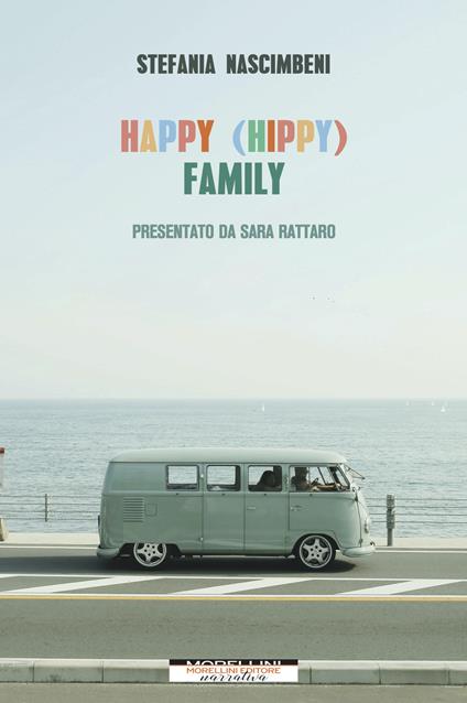 Happy (hippy) family - Stefania Nascimbeni - ebook