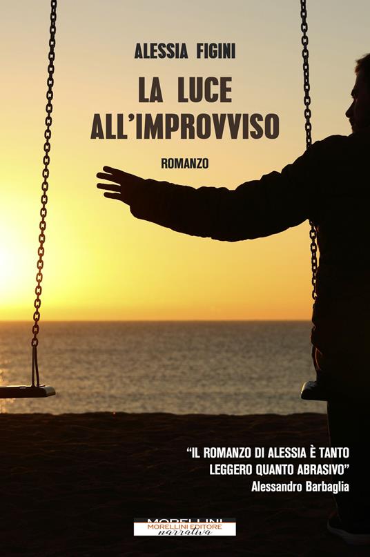 La luce all'improvviso - Alessia Figini - ebook