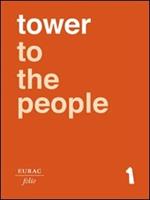 Tower to the people. Percorsi tra arte e scienza