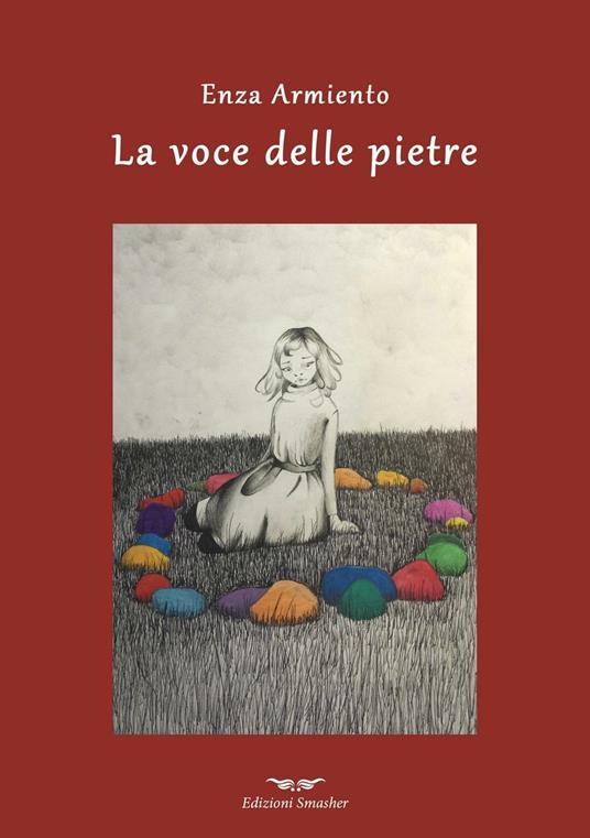 La voce delle pietre - Enza Armiento - copertina