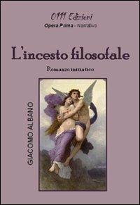 L' incesto filosofale - Giacomo Albano - copertina