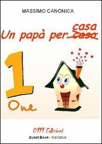 Un papà per casa - Massimo Canonica - copertina